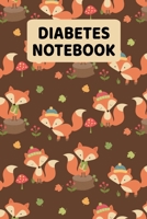 Diabetes Notebook: Daily Blood Sugar Log Book (2 Years) - Fox Theme 1699254176 Book Cover