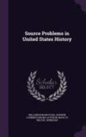 Source Problems in United States History 1358557500 Book Cover