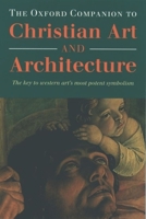 The Oxford Companion to Christian Art and Architecture 0198602162 Book Cover
