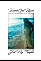 Just My Thoughts! B089CK9GQV Book Cover