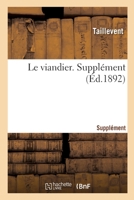 Le viandier. Supplément 2329376766 Book Cover