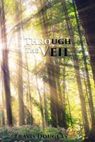 Through The Veil 1539073114 Book Cover