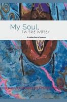 My Soul, in the water B0CG6RM1RW Book Cover