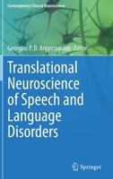 Translational Neuroscience of Speech and Language Disorders 3030356868 Book Cover