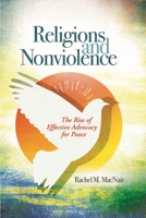 Religions and Nonviolence: The Rise of Effective Advocacy for Peace B0CQHPS4FT Book Cover