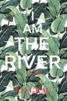 I Am The River 1590214455 Book Cover