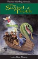 THOMAS HARDING rescues THE SWORD OF TRUTH: SWORD OF TRUTH 0954502809 Book Cover