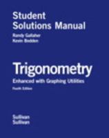 Trigonometry Enhanced With Graphing Utilities 0131527290 Book Cover