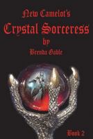 Crystal Sorceress: Book Two 1496057880 Book Cover