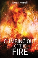 Climbing Out of the Fire 0645261823 Book Cover