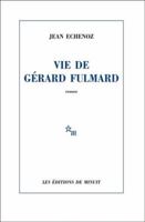 Vie de Gérard Fulmard 2707345873 Book Cover
