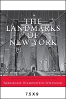 The Landmarks of New York: An Illustrated Record of the City's Historic Buildings 1438437692 Book Cover