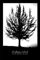 El último árbol (Spanish Edition) B0CNXSV86N Book Cover