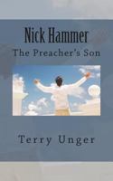 Nick Hammer: The Preacher's Son 1723447749 Book Cover