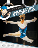 PLAY THE GAME GYMNASTICS 176140055X Book Cover