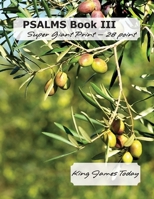 Psalms Book III, King James Today 1948136473 Book Cover