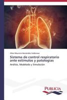 Sistema de control respiratorio ante estímulos y patologías 3639559142 Book Cover