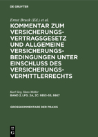 Kommentar Zum Versicherungsvertragsgesetz Und Zu Den Allgemeinen Versicherungsbedingungen Unter Einschlu� Des Versicherungsvermittlerrechtes: Bd. 2. Lfg. 2a/2c. 3110988852 Book Cover