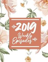 2019 Weekly Episodes 1731564384 Book Cover
