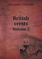 British crests Volume 2 551913801X Book Cover