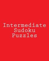 Intermediate Sudoku Puzzles: Challenging, Large Print Puzzles 1477656286 Book Cover