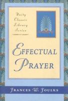 Effectual Prayer 0871593548 Book Cover