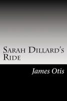 Sarah Dillard's Ride: A Story of the Carolinas in 1780 1015515576 Book Cover