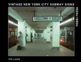 Vintage New York City Subway Signs: 1920s–1980s 0764369202 Book Cover