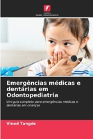 Emergências médicas e dentárias em Odontopediatria 6202363851 Book Cover