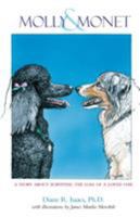 Molly & Monet: A story about surviving the loss of a loved one 0967479215 Book Cover
