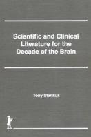 Scientific and Clinical Literature for the Decade of the Brain 156024481X Book Cover