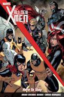 All-New X-Men, Volume 2: Here to Stay 0785168214 Book Cover