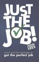 The Job Hunting Expert: How to Find the Job You Want. John Lees 0273772465 Book Cover