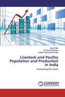 Livestock and Poultry Population and Production in India 6202555718 Book Cover