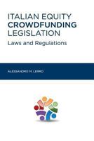 Italian Equity Crowdfunding Legislation: Laws and Regulations 1494865718 Book Cover