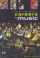 The Australian Guide to Careers in Music 0868405108 Book Cover