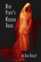 Miss Penny's Wedding Dress B09S6BF56M Book Cover