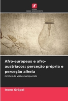 Afro-europeus e afro-austríacos: perceção própria e perceção alheia (Portuguese Edition) 6209973310 Book Cover