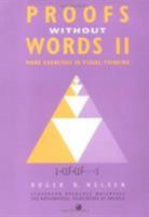 Proofs Without Words II: More Exercises in Visual Thinking (Classroom Resource Material) 0883857219 Book Cover