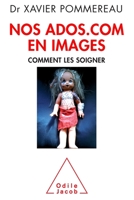 Nos ados.com en images: Comment les soigner 2738123244 Book Cover