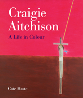 Craigie Aitchison: A Life in Colour 1848221290 Book Cover