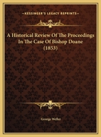 An Historical Review of the Proceedings in the Case of Bishop Doane 1275108180 Book Cover