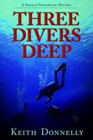 Three Divers Deep: A Donald Youngblool Mystery 0999366777 Book Cover