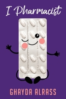 I Pharmacist 1960952382 Book Cover