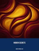 Hidden Secrets: Anita'S Private Life B0FP5N272C Book Cover
