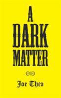 A Dark Matter 1787194124 Book Cover