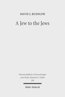 A Jew to the Jews: Jewish Contours of Pauline Flexibility in 1 Corinthians 9:19-23 (Wissenschaftliche Untersuchungen zum Neuen Testament / 2. Reihe Book 304) 3161492935 Book Cover