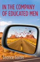 In the Company of Educated Men 098370936X Book Cover
