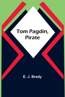 Tom Pagdin, Pirate 935795161X Book Cover