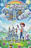 Donnie and the Floating Dream Factory 130013125X Book Cover